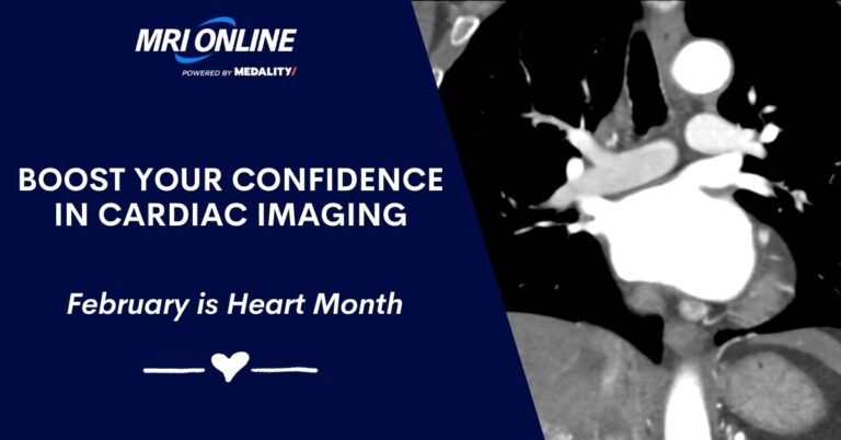 February is Heart Health Month ❤️ Cardiac CT and MRI Needs Are Increasing – Are You Ready?